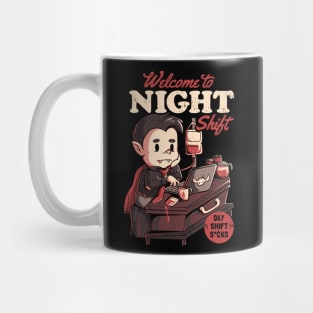 Welcome to Night Shift  - Funny Office Dracula Gift Mug